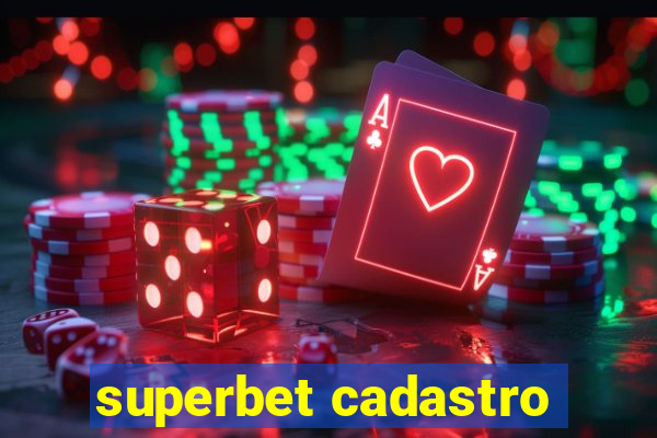 superbet cadastro